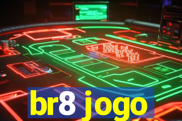 br8 jogo